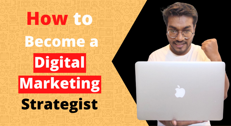 how to become digital marketing strategist