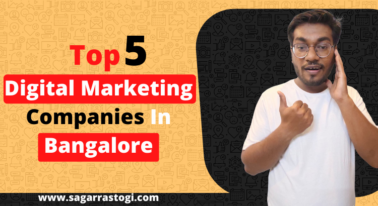top 5 digital marketing agencies in banglore